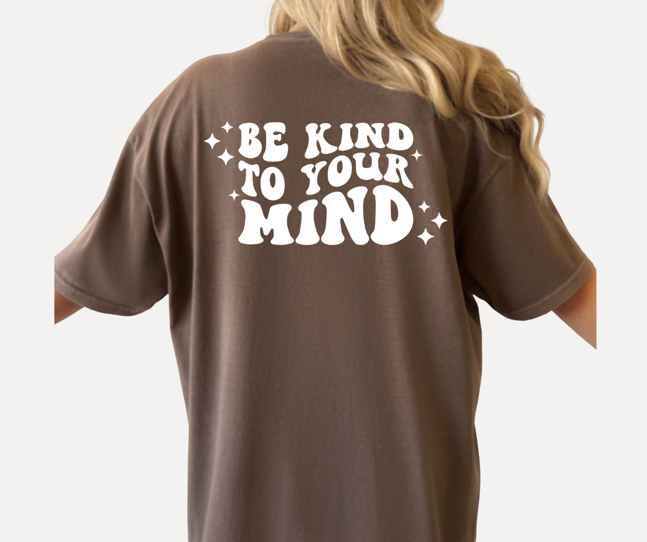Be Kind To Your Mind