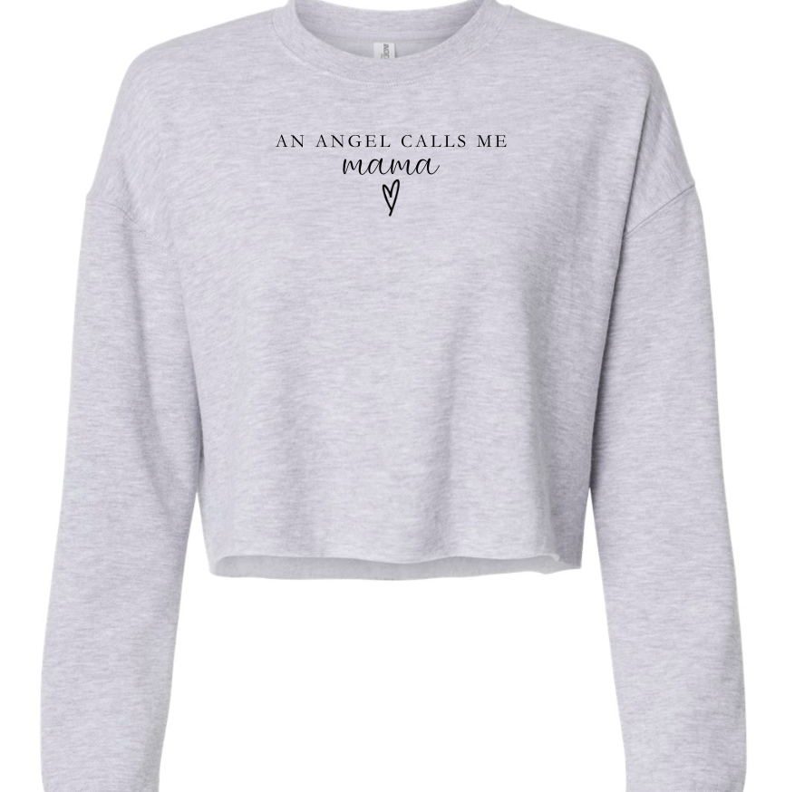 An Angel Calls Me Mama Cropped Crewneck