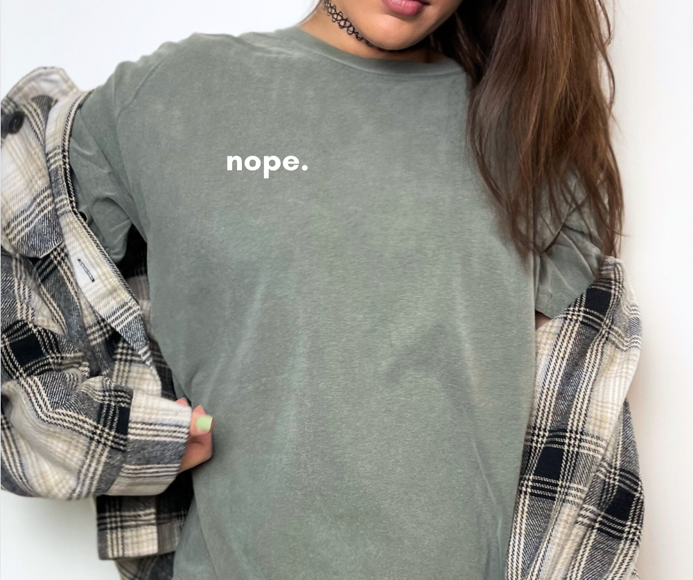 Nope Tshirt by Chaos Collection