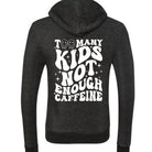 Too Many Kids Zip-Up Hoodie