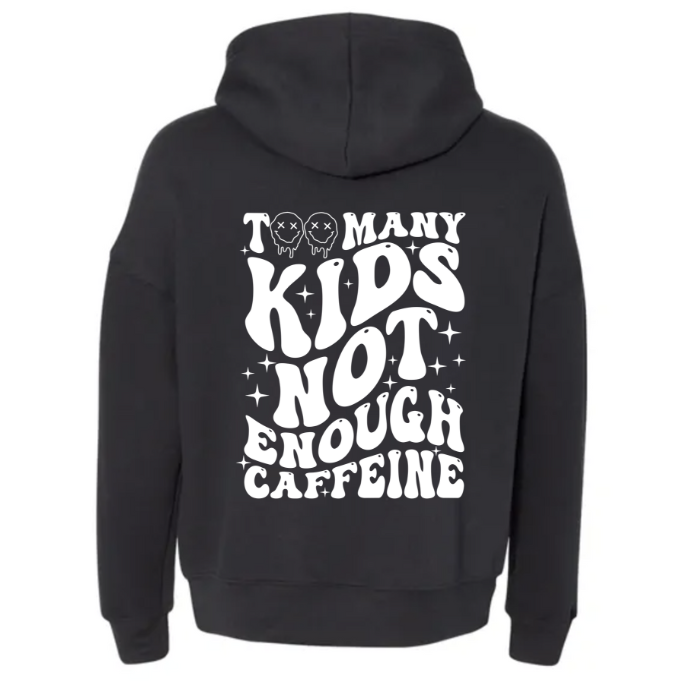 Too many kids hoodie