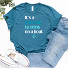 its a good day to drink on a boat t shirt