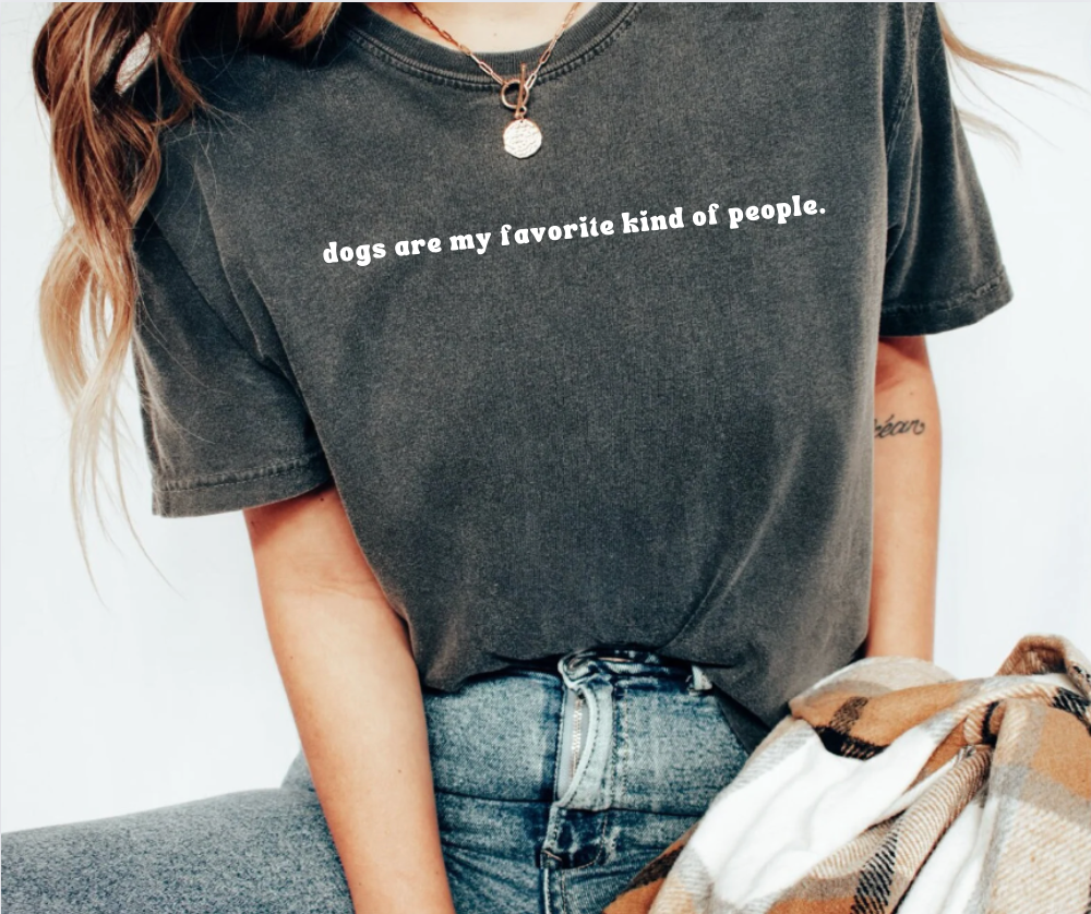 Dogs Are My Favorite Kind Of People by Chaos Collection